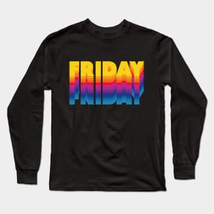 Friday Long Sleeve T-Shirt